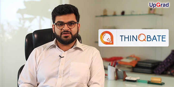 Pranav_Marva What the founder of ThinQbate learned from StartUp with UpGrad? UpGrad Blog