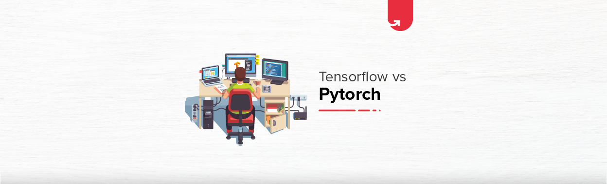 Tensorflow vs Pytorch - Comparison, Features & Applications | upGrad blog
