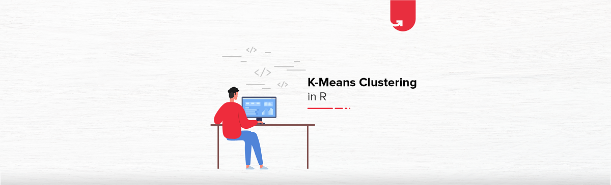 K Means Clustering in R: Step by Step Tutorial with Example | upGrad blog