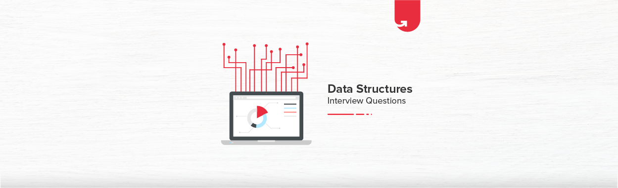 Data Structure Interview Question & Answers [For Freshers & Experienced ...