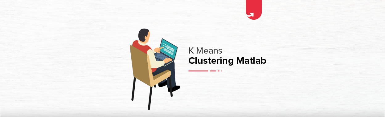 K Means Clustering Matlab [With Source Code] | upGrad blog