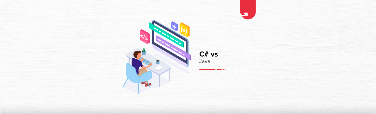 Java vs C#: Differences ,Similarities, features,advantages of both