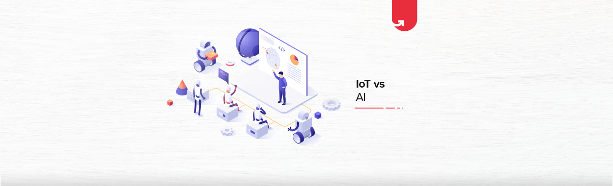 IoT vs AI: Difference Between Internet of Things and Artificial ...