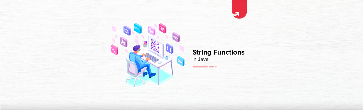 String Functions In Java | Java String [With Examples] | upGrad blog