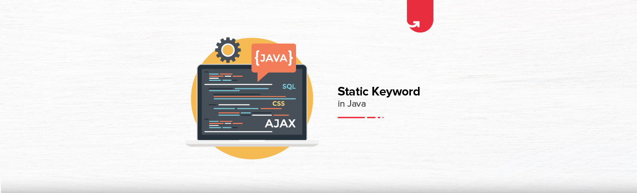 What is Static Keyword in Java? Various Applications Explained [2024 ...