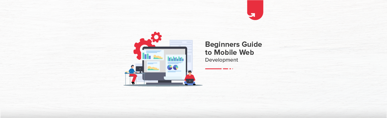 Beginners Guide to Mobile Web Development [2024] | upGrad blog