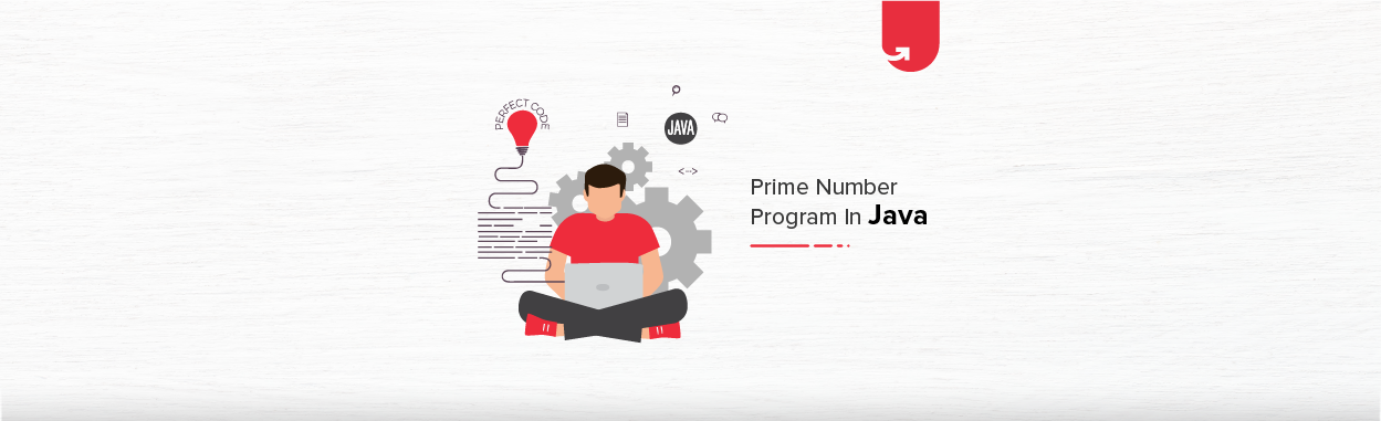 Prime Numbers From 1 To 100 in Java: Display 1 to 100 in Java | upGrad blog