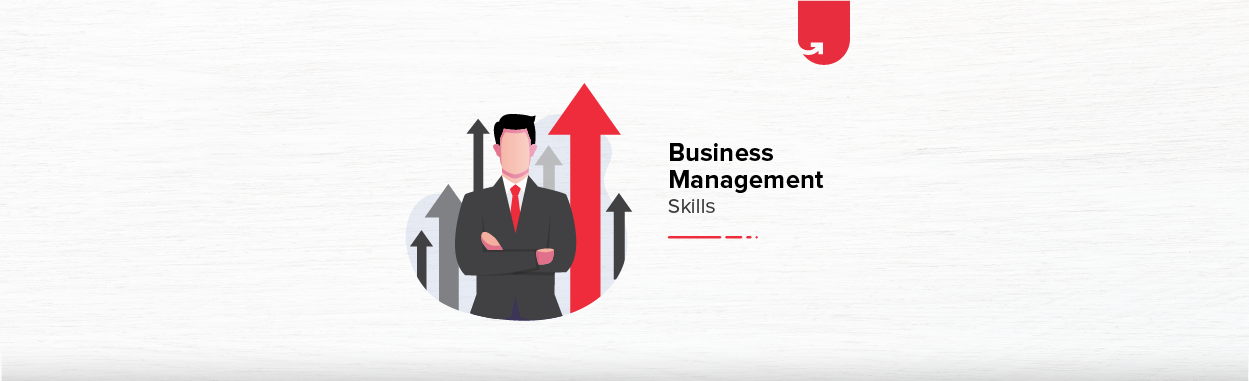 8 Crucial Business Management Skills Every Manager Should Have in 2024 ...