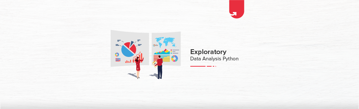 Exploratory Data Analysis in Python: What You Need to Know? | upGrad blog