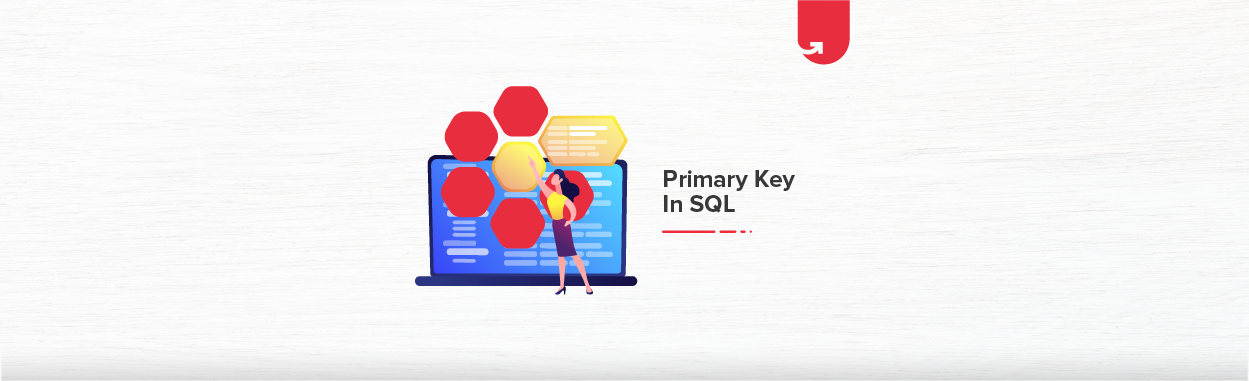 Primary Key in SQL Database: What is, Advantages & How to Choose ...